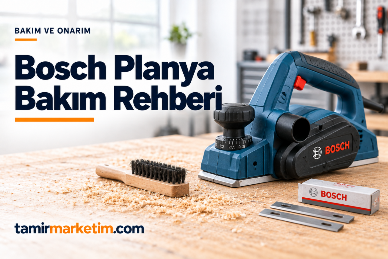 Bosch Planya Bıçağı Bakımı