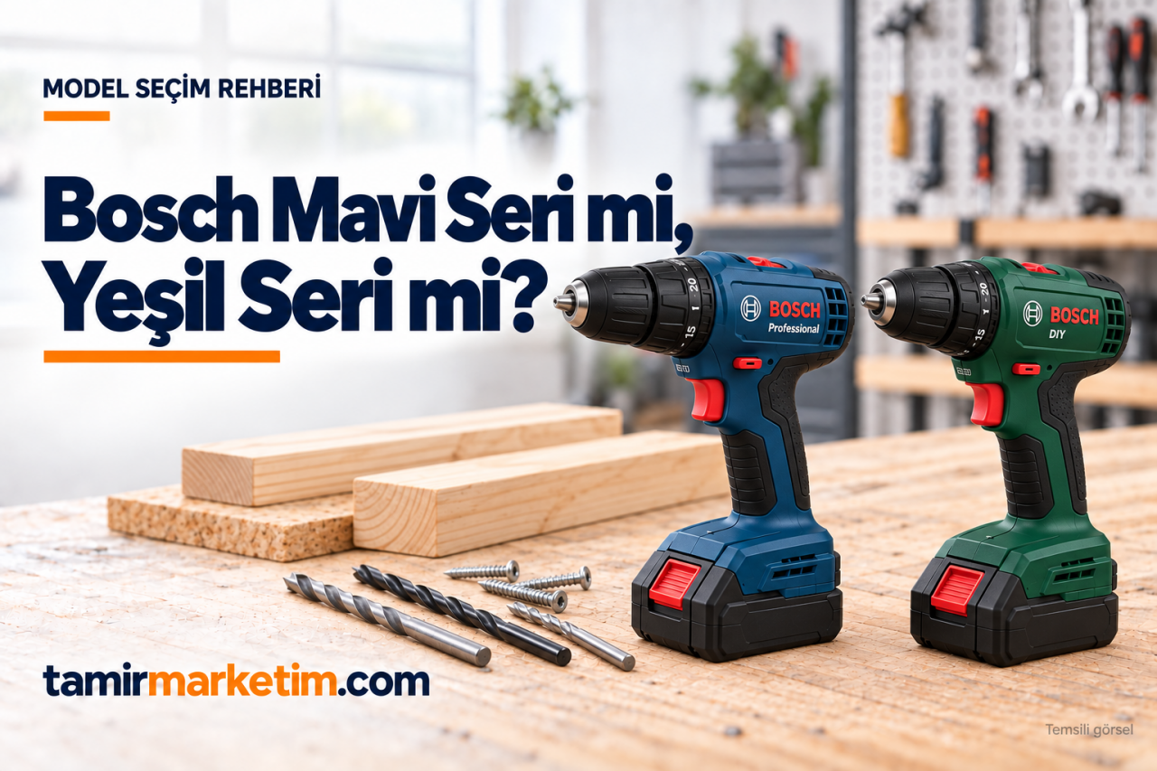 Bosch Mavi Seri ve Yeşil Seri Farkı: Hangisini Seçmelisiniz?