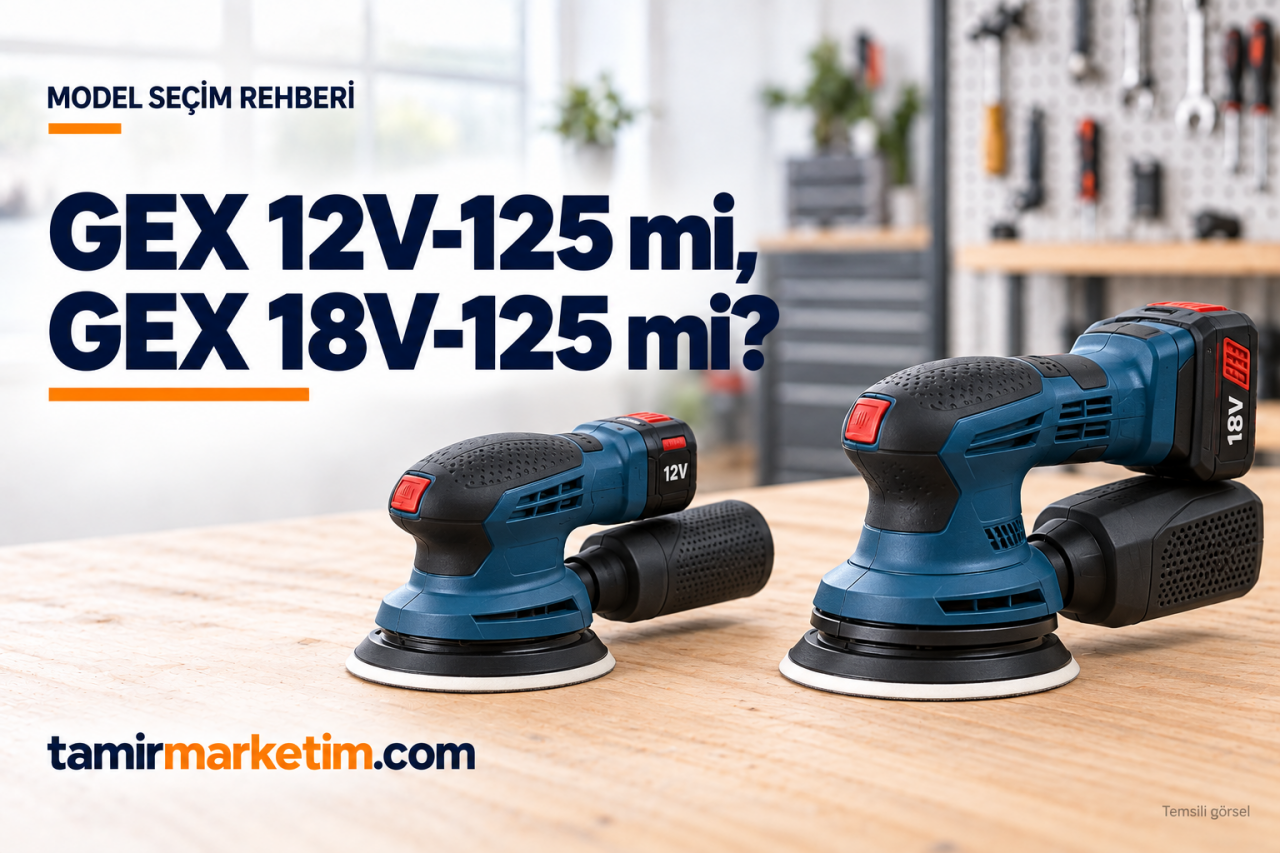 Bosch GEX 12V-125 ve GEX 18V-125 Karşılaştırması